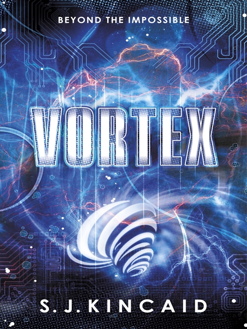 Title details for Vortex by S. J. Kincaid - Available